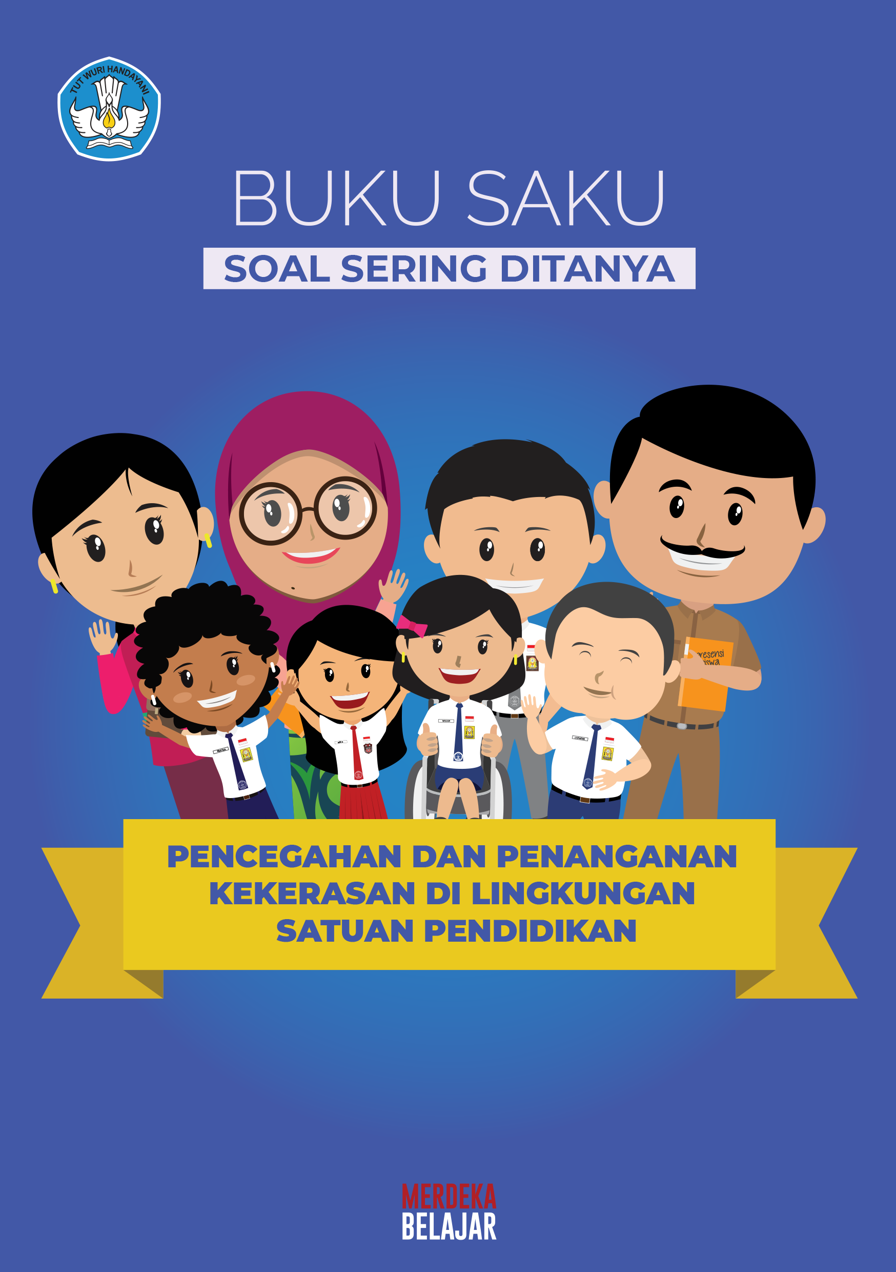 Buku Saku Pencegahan dan Penanganan Kekerasan di Lingkungan Satuan Pendidikan